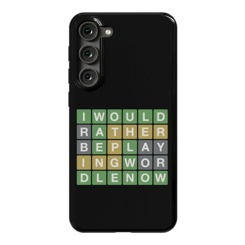 I Would Rather Be Playing Wordle Now Parody Phone Case